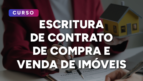 Thumbs ESA Escritura de Contrato de Compra e Venda de Imoveis 480x272px (2).png
