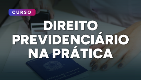 Thumbs ESA Direito Previdenciario na Pratica 480x272px (1).png
